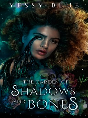 cover image of The Garden of Shadows and Bones
